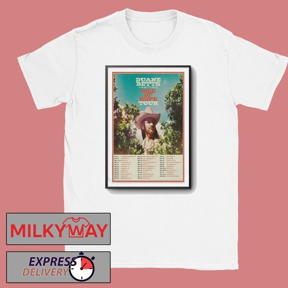 Poster Duane Betts Isle Of Hope Tour 26 shirt