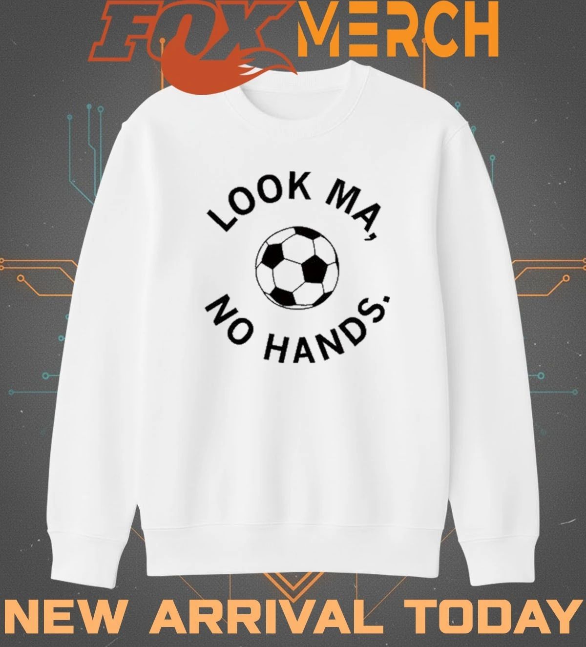 Look ma no hands soccer t-shirt